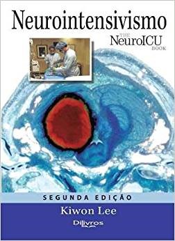 Livro Neurointensivismo Neuro ICU Book