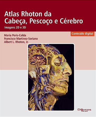 Livro Atlas Rhoton da Cabeça Pescoço e Cérebro Imagem 2D e 3D