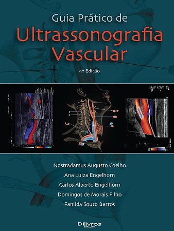 Guia Prático de Ultrassonografia Vascular - Engelhorn - Dilivros