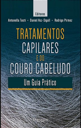 Livro Tratamentos Capilares e do Couro Cabeludo: Um Guia Prático