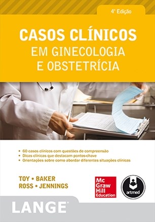 Livro Casos Cíinicos em Ginecologia e Obstetíicia - Toy - McGraw