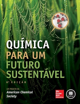 Livro Química para Um Futuro Sustentável - American Chemical Society - Bookman