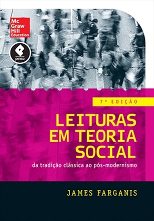 Livro Leituras em Teoria Social da Tradição Clássica ao Pós-modernismo - Farganis - McGraw