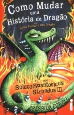 Livro Como Mudar Uma História De Dragão - Vol 5 - Intrinseca