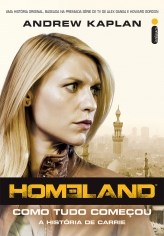 Livro Homeland Como Tudo Começou - Intrínseca