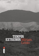 Livro Tempos Extremos - Miriam Leitão - Intrínseca