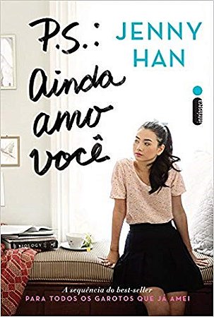 Livro P. S.  Ainda Amo Você -  2 - Jenny Han - Intrínseca