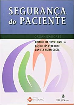 Livro Seguranca do Paciente - Fonseca/peterlini/co