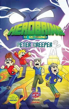 Livro Herobrine: o Retorno - Creeper