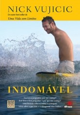Livro Indomavel - Vujicic