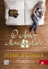 Livro Amor Mora ao Lado, o - a Vida Tambem Nos Reserva Boas Surpresas - Macomber
