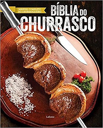 Livro Biblia do Churrasco - Lafonte Editora