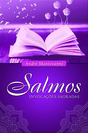 Livro SALMOS - INVOCACOES SAGRADAS - ISIS