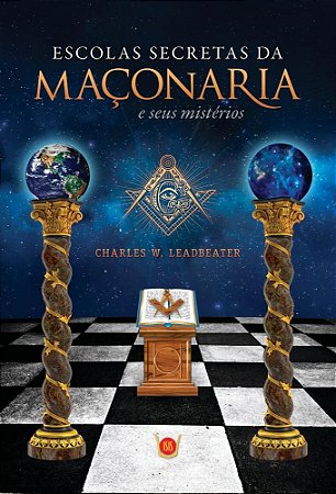 Livro Escolas Secretas Da Maconaria E Seus Misterios - Leadbeater