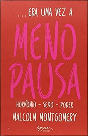 Livro Era Uma Vez a Menopausa - Montgomery