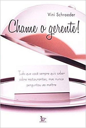 Livro Chame o Gerente! - Schroeder