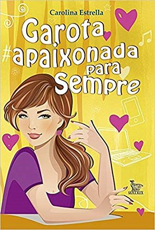 Livro Garota Apaixonada para Sempre - Estrella