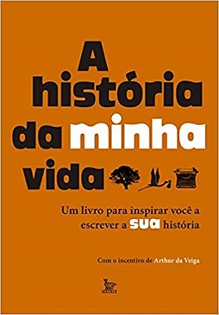 Livro A História da Minha Vida  De Veiga