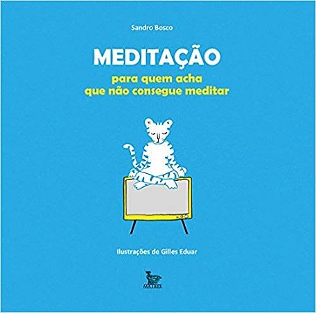 Livro Caixinha Meditação para Quem Acha Que Não Consegue Meditar