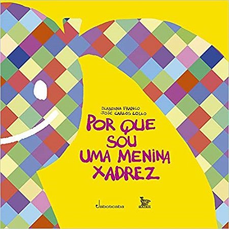 Livro Por Que Sou Uma Menina Xadrez - Franco/lilo