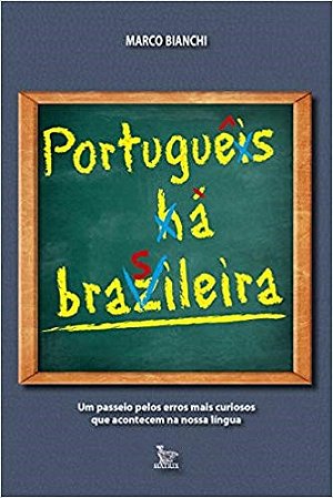 Livro Português a Brasileira - Bianchi - Matrix