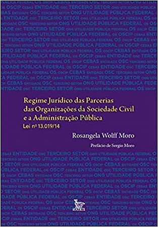 Livro Regime Juridico das Parcerias das Organizacoes da Sociedade Civil e a Admin - Moro