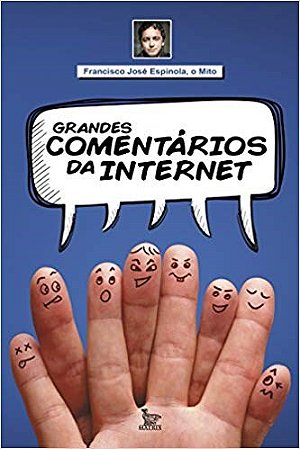 Livro Grandes Comentarios da Internet - Espinola