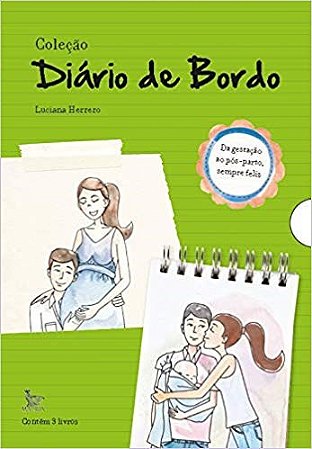 Livro Coleção Diário de Bordo: da Gestação ao Pós Parto, Sempre Feliz - Herrero - Matrix