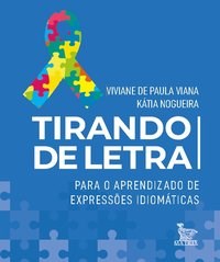 Livro Tirando de Letra: para o Aprendizado de Expressões Idiomáticas