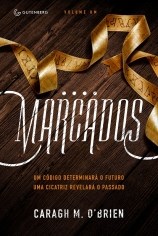Livro Marcados- Um Codigo Determinara o Futuro. Uma Cicatriz Revelara o Passado - - Obrien