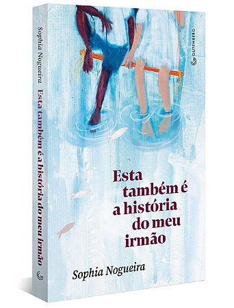 Livro Esta Também é a História do Meu Irmão - Nogueira