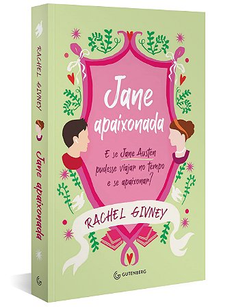 Livro Jane Apaixonada: e se Jane Austen Pudesse Viajar No Tempo e se Apaixonar - Givney