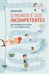 Livro Mundo é dos Incompetentes - Reid - Benvirá