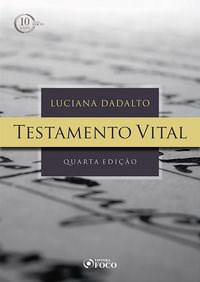 Livro Testamento vital - 4ª edição - 2018 - Dadalto 4º edição