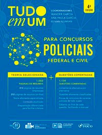 Livro Tudo em Um para Concursos Policiais - Federal e Civil - Garcia/flumian (coor