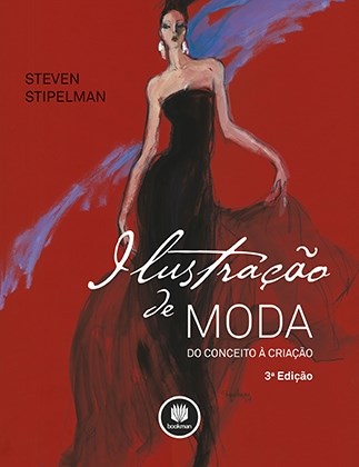 Livro Ilustracao de Moda - do Conceito a Criacao - Stipelman
