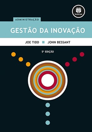 Livro Gestao da Inovacao - Integrando Tecnologia, Mercado e Mudanca Organizaciona - Tidd/bessant