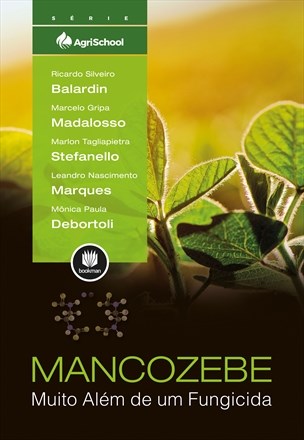 Livro Mancozebe Muito Além de Um Fungicida - Balardin - Bookman