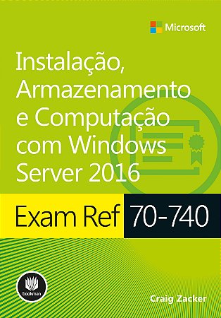 Livro Instalação e Armazenamento com Windows Server 2016 - Zacker