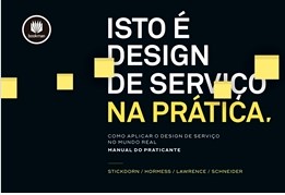 Livro Isto é Design de Serviço Na Prática  Stickdorn