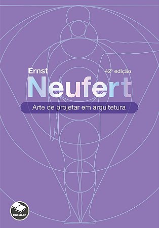 Livro Arte de Projetar em Arquitetura: Neufert  Bookman