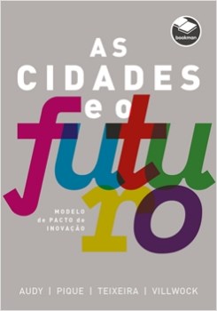 Livro As Cidades e o Futuro - Audy