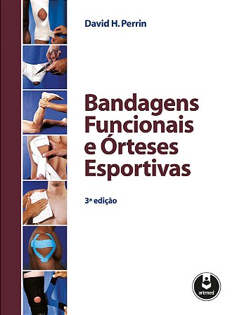 Livro Bandagens Funcionais e Orteses Esportivas - Perrin