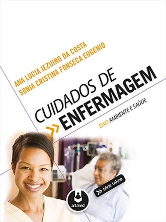 Livro Cuidados de Enfermagem - Eixo Ambiente e Saúde - Costa