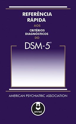 Livro Referência Rápida Aos Critérios Diagnósticos do Dsm-5 - APA - Artmed
