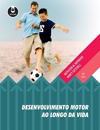 Livro Desenvolvimento Motor ao Longo da Vida - Haywood/getchell
