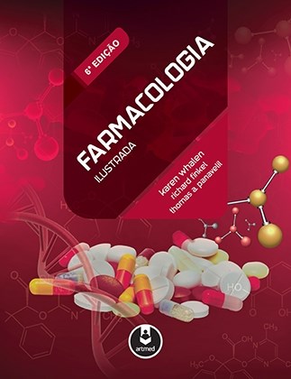 Livro Farmacologia Ilustrada - Whalen - Artmed