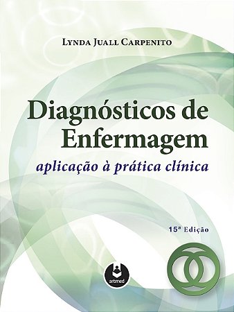 Livro Diagnósticos de Enfermagem - Aplicação a Prática Clínica - Carpenito - Artmed