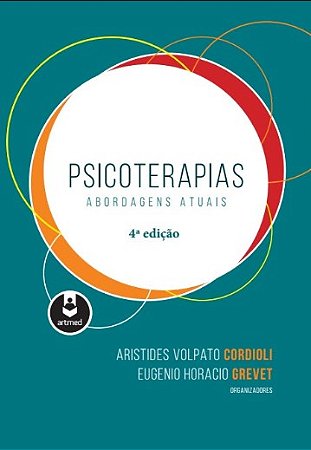 Livro Psicoterapias: Abordagens Atuais - Cordioli - Artmed