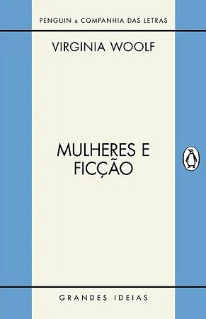 Livro Mulheres e Ficcao - Woolf